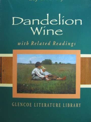 (image for) Dandelion Wine with Related Readings (H)