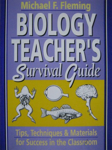 (image for) Biology Teacher's Survival Guide (P) by Michael F Fleming