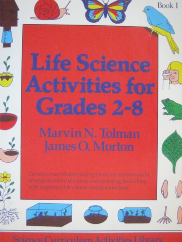 (image for) Life Science Activities for Grades 2-8 Book I (P) by Tolman & Morton