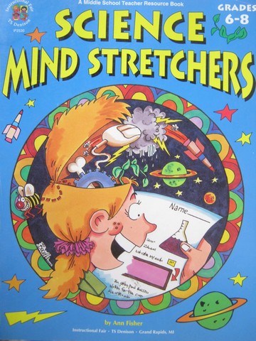 Science Mind Stretchers Grades 6-8 (P) by Ann Fisher