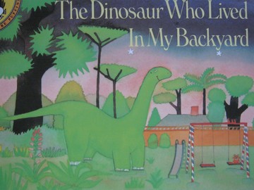 (image for) Dinosaur Who Lived in My Backyard (P) by B G Hennessy