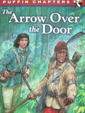 (image for) Puffin Chapters The Arrow Over the Door (P) by Joseph Bruchac