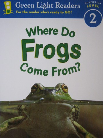 (image for) Green Light Readers 2 Where Do Frogs Come From? (P)