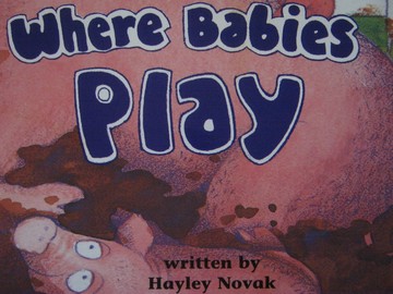 (image for) Instant Readers 1 Where Babies Play (P) by Hayley Novak