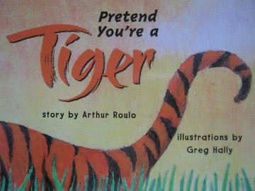 (image for) Instant Readers 2 Pretend You're a Tiger (P) by Arthur Roulo