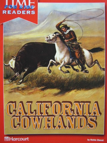 (image for) Time for Kids Readers 4 California Cowhands (P) by Chevat