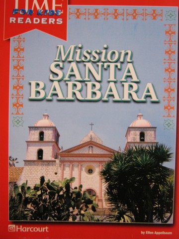 (image for) TIME for Kids Readers 4 Mission Santa Barbara (P) by Appelbaum