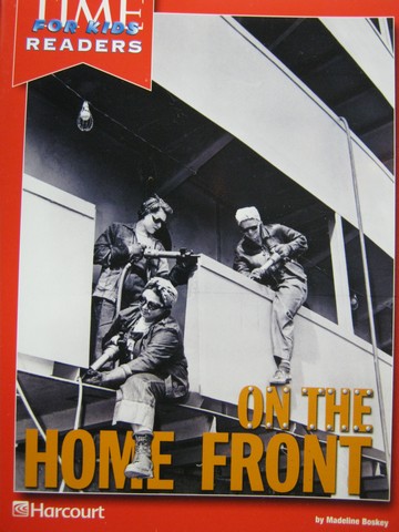 (image for) TIME for Kids Readers 4 On the Home Front (P) by Madeline Boskey