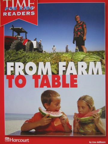 (image for) TIME for Kids Readers 2 From Farm to Table (P) by Lisa deMauro