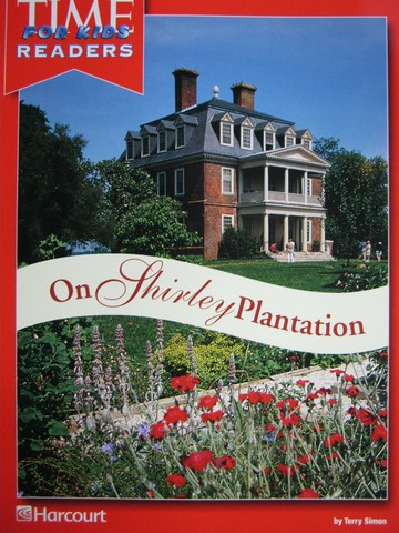 (image for) TIME for Kids Readers 5 On Shirley Plantation (P) by Terry Simon