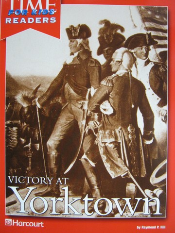 (image for) TIME for Kids Readers 5 Victory at Yorktown (P) by Raymond Hill