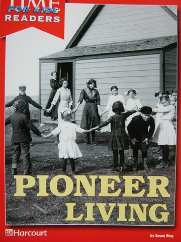 (image for) TIME for Kids Readers 3 Pioneer Living (P) by Susan Ring