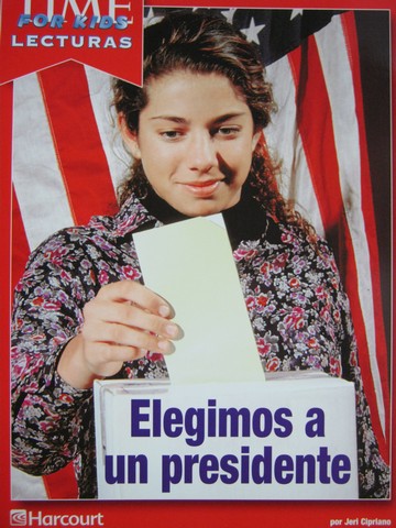 (image for) Time for Kids Lecturas Elegimos a un presidente (P) by Cipriano