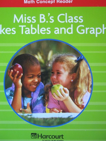 (image for) Math Concept Reader 1 Miss B.'s Class Makes Tables & Graphs (P)