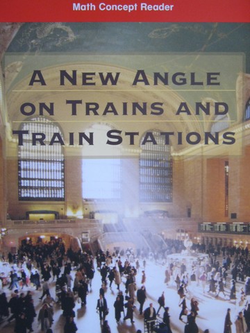 (image for) Math Concept Reader 4 A New Angle on Trains & Train Stations (P)