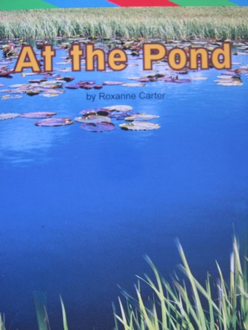 (image for) Excursions ELD Book K At the Pond (P) by Roxanne Carter