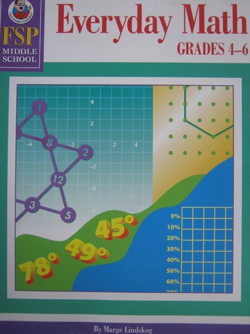 (image for) FSP Middle School Everyday Math Grades 4-6 (P) by Marge Lindskog