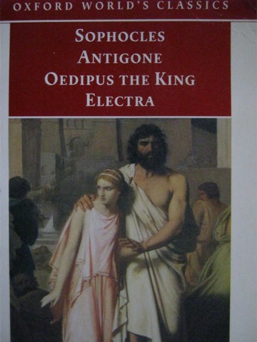 (image for) Sophocles Antigone Oedipus the King Electra (P) by Edith Hall - Click Image to Close