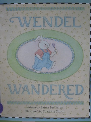 (image for) Read-Along Wendel Wandered (P) by Laura Lee Wren