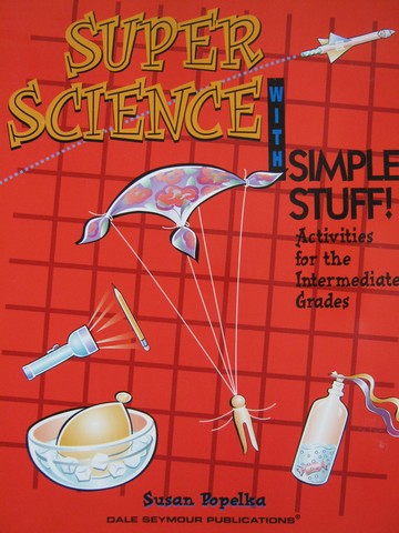 (image for) Super Science with Simple Stuff! (P) by Susan Popelka