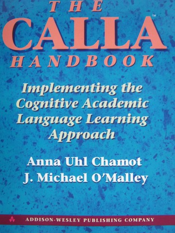 CALLA Handbook (P) by Anna Uhl Chamot & J Michael O'Malley