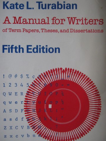 (image for) A Manual for Writers of Term Papers, Theses 5th Edition (P)
