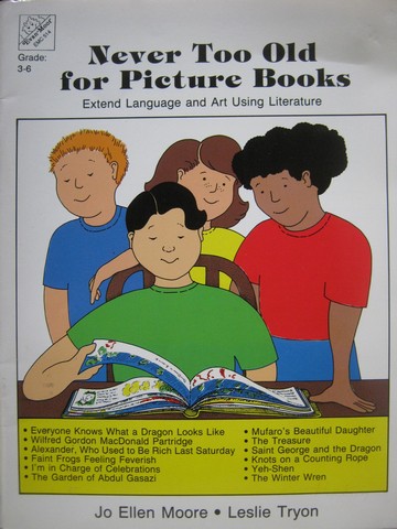 (image for) Never Too Old for Picture Books Grades 3-6 (P) by Jo Ellen Moore