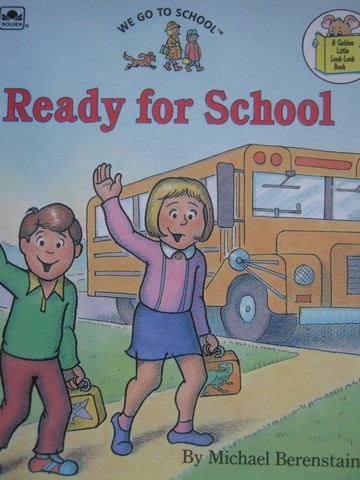 We Go to School Ready for School (P) by Michael Berenstain (image for) We Go to School Ready for School (P) by Michael Berenstain