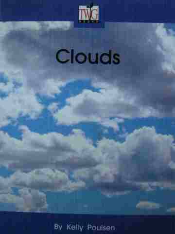 (image for) TWiG Books Level H Clouds (P) by Kelly Poulsen