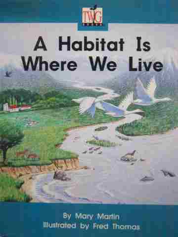 (image for) TWiG Books A Habitat Is Where We Live (P) by Mary Martin