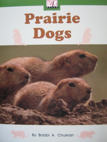 (image for) TWiG Books Level I Prairie Dogs (P) by Bobbi A. Chukran