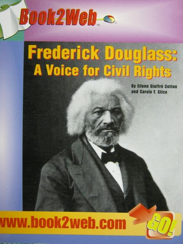 (image for) Book2Web Frederick Douglass A Voice for Civil Rights (P)