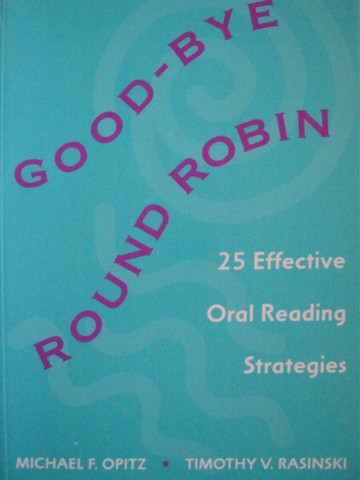 (image for) Good-Bye Round Robin (P) by Michael Opitz & Timothy Rasinski