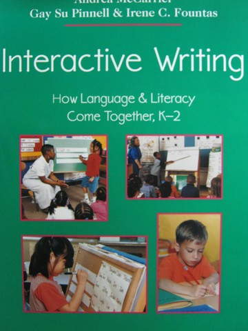(image for) Interactive Writing How Language & Literacy Come Together K-2 (P)
