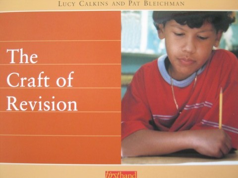 (image for) Craft of Revision (P) by Lucy Calkins & Pat Bleichman