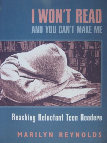 (image for) I Won't Read & You Can't Make Me (P) by Marilyn Reynolds