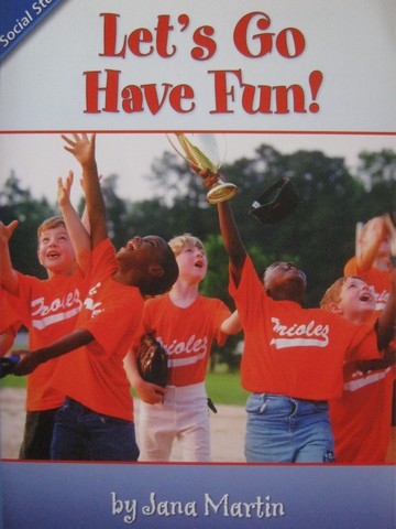 (image for) Reading Street 3 Let's Go Have Fun! (P) by Jana Martin