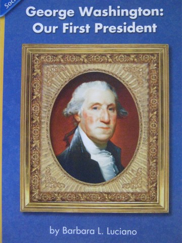 (image for) George Washington: Our First President (P) by Barbara Luciano