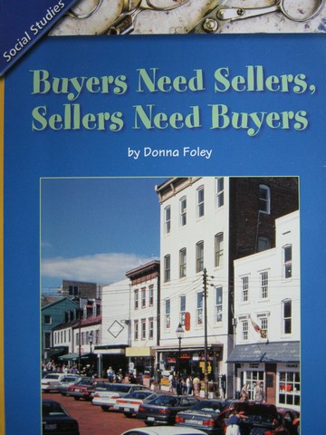 (image for) Buyers Need Sellers, Sellers Need Buyers (P) by Donna Foley