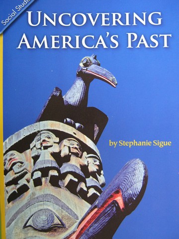 (image for) Uncovering America's Past (P) by Stephanie Sigue