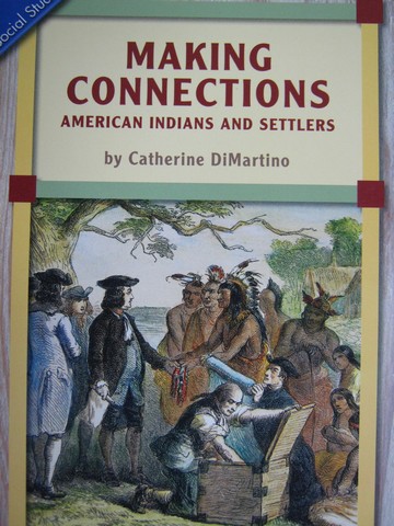 (image for) Making Connections American Indians & Settlers (P) by Dimartino