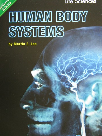 (image for) California Science 5 Human Body Systems (P) by Martin E Lee
