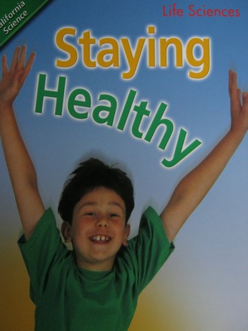 (image for) California Science 5 Staying Healthy (P) by Addie N Weiller