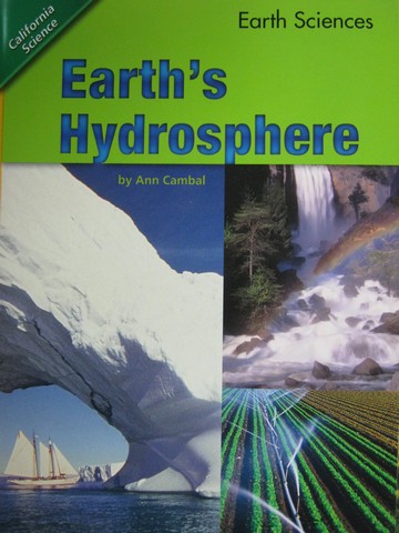 (image for) California Science 5 Earth's Hydrosphere (P) by Ann Cambal