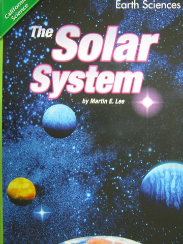 (image for) California Science 5 The Solar System (P) by Martin E Lee