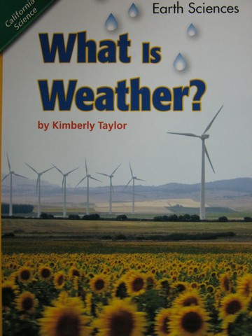 (image for) California Science 1 What Is Weather? (P) by Kimberly Taylor