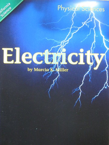 (image for) California Science 4 Electricity (P) by Marcia K Miller