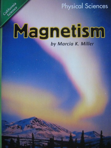 (image for) California Science 4 Magnetism (P) by Marcia K Miller