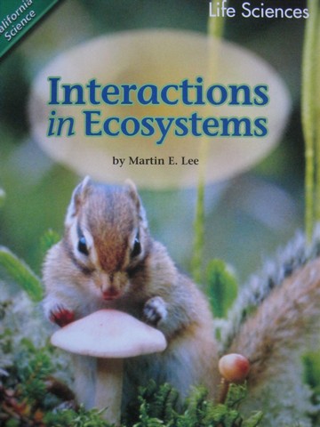 (image for) California Science 4 Interactions in Ecosystems (P) by Lee