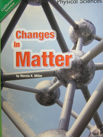 (image for) California Science 5 Changes in Matter (P) by Marcia K Miller